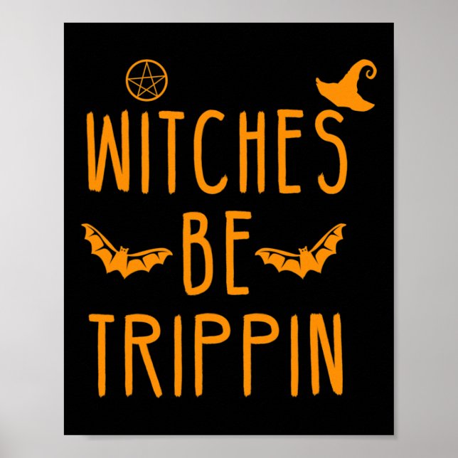 Witches Be Trippin Superskoj Halloween Poster (Framsidan)
