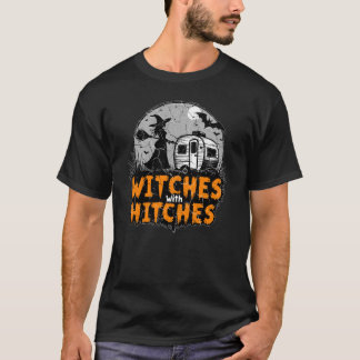 Witches with Hitches Funny Halloween RV Camping T Shirt