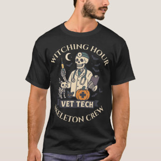 Witching Hour Vet Tech Skeleton Crew Halloween T-S T Shirt