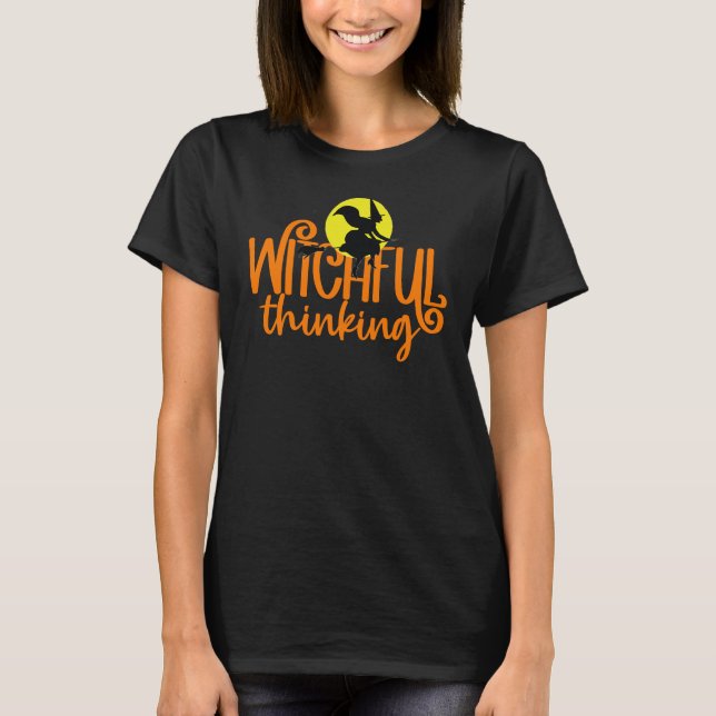 Witchking Thinking Pun Witch Halloween Cotton-Shi T Shirt (Framsida)