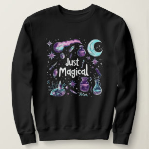 Witchy Affirmation Just Magic Sweatshirt T Shirt