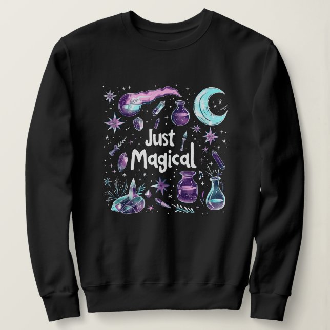 Witchy Affirmation Just Magic Sweatshirt T Shirt (Design framsida)