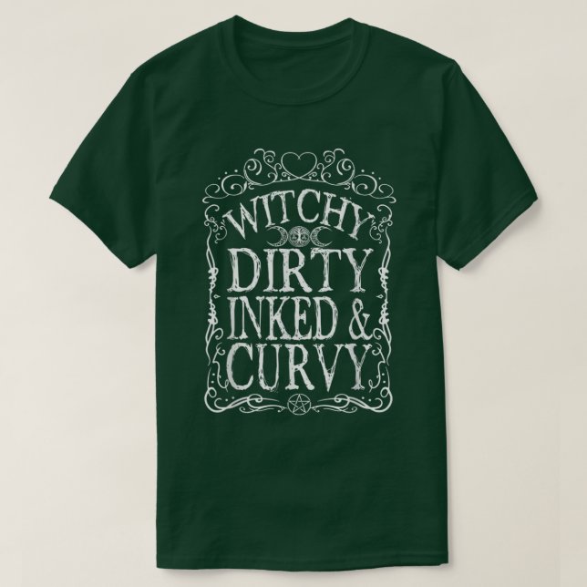 Witchy Dirty Inked & Curvy T Shirt (Design framsida)