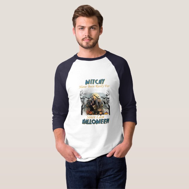 Witchy har varit Redo för Halloween T Shirt (Hel framsida)