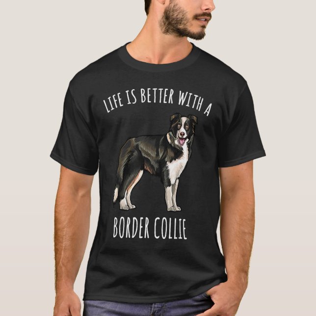 With A Border Collie Dog T Shirt (Framsida)
