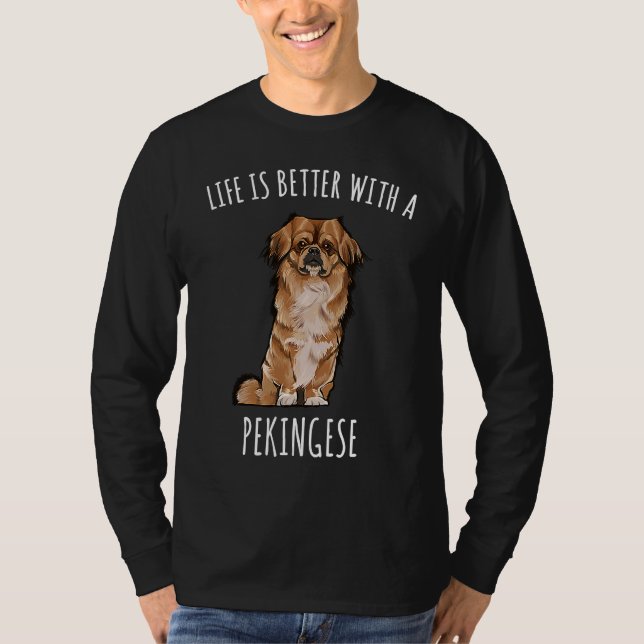 With A Pekingese Dog T Shirt (Framsida)