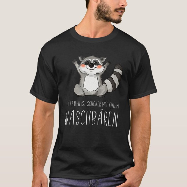 with a racoon cute animal pet German Quote T Shirt (Framsida)