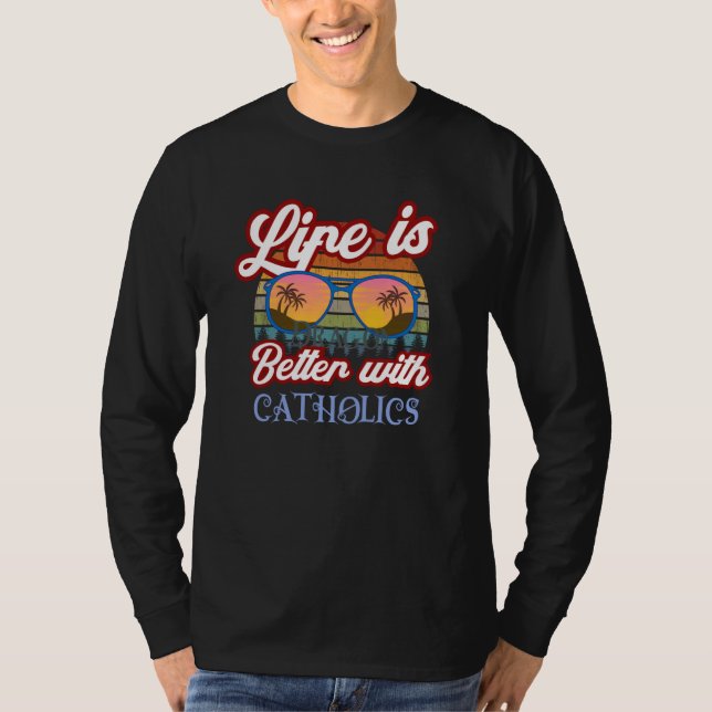 with Catholics Traditional Catholic Prayer T Shirt (Framsida)