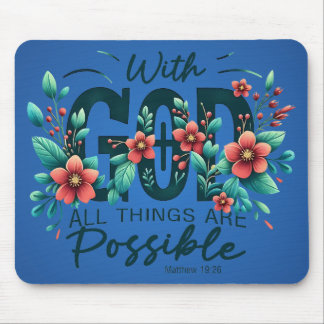 With God All Things Are Possible Mouse Pad Musmatta