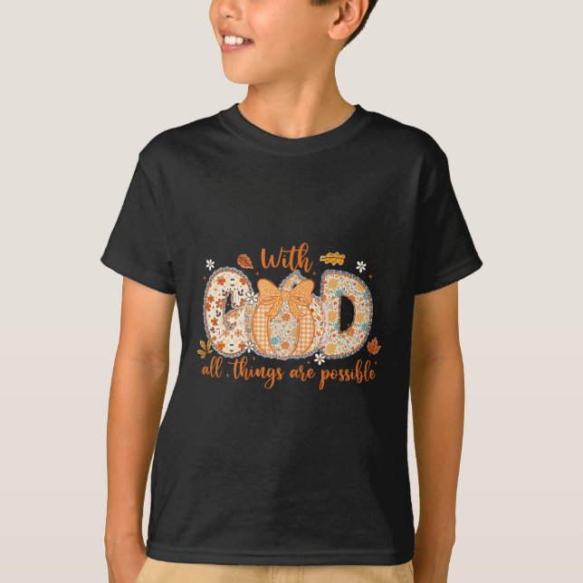 With God All Things Are Ssible Fall Pumpkin Patter T Shirt (Framsida)