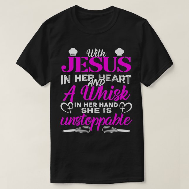 With Jesus In Her Heart A Whisk In Her Hand board  T Shirt (Design framsida)