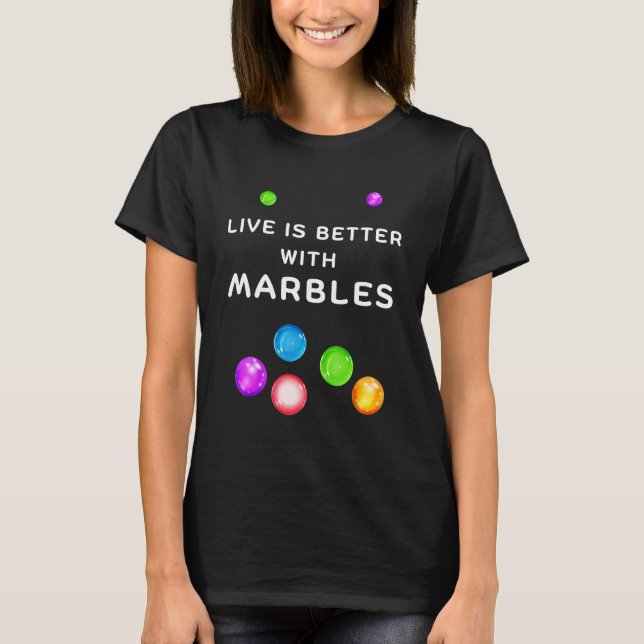WITH MARBLES for marble players T Shirt (Framsida)