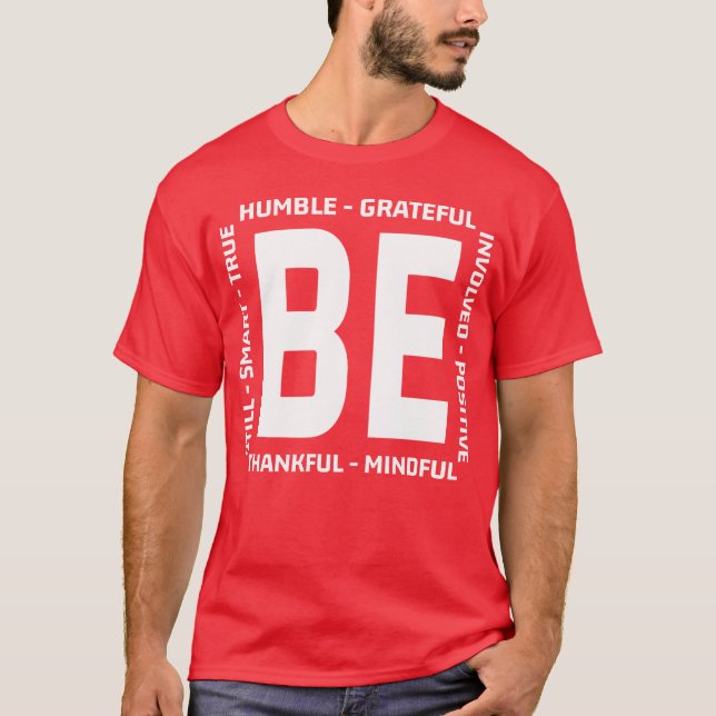 With Sayings Behankful Be Humble Be Kind Quote fri T Shirt (Framsida)