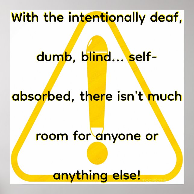 With the intentionally deaf, dumb, blind...  poster (Framsidan)