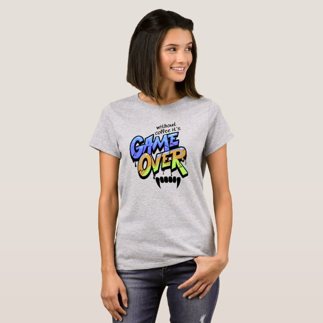 Without Coffee It’s Game Over – Women’s T-Shirt (Hel framsida)