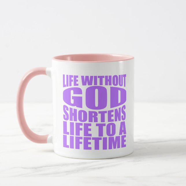 Without God life is shortened to a lifetime Mugg (Vänster)