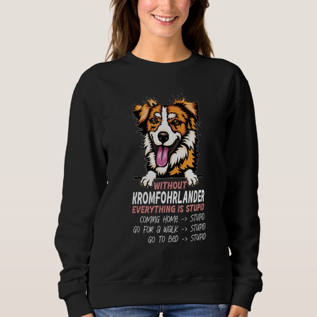 without Kromfohrlander dog everything is stupid T Shirt (Framsida)