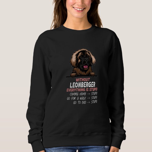 without Leonberger dog everything is stupid Premiu T Shirt (Framsida)
