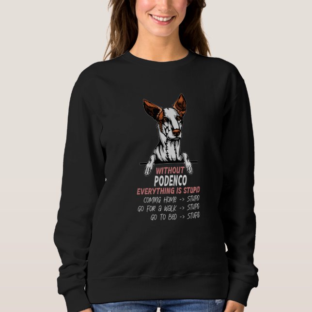 without Podenco dog everything is stupid Premium T Shirt (Framsida)