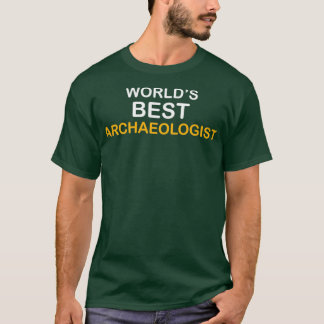 Witty Archeology Archeolog T Shirt
