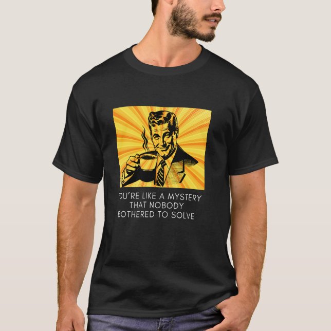 Witty Enigma Ingen löste Meme Humor T Shirt (Framsida)