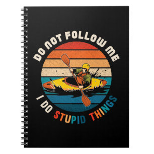 Witty Kayaker Funny Kayaking Humor Vatten sport Anteckningsbok