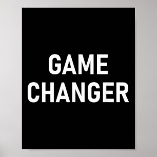 Witty One-liner-design, Gag Gifts Game Changer, F Poster