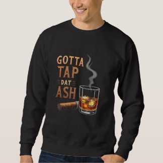 Witty Tap Dat Ash Cigar Lång Ärmad Tröja