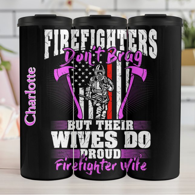 Wives Brag Proud Firefighter Wife (Skapare uppladdad)