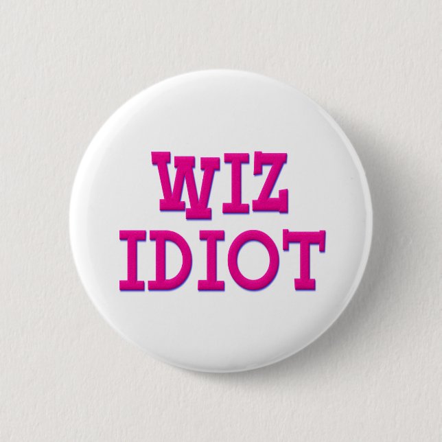 Wiz idiot knapp (Framsida)