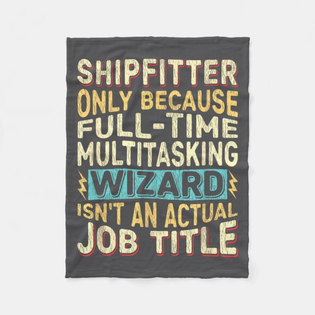 Wizard Job Title Quote - Funny Shipfitter  Fleecefilt (Framsidan)