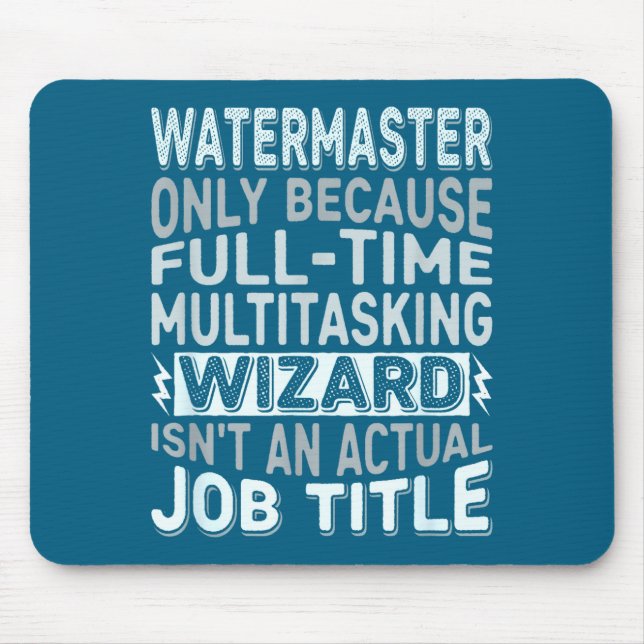 Wizard Job Title Quote - Funny Watermaster  Musmatta (Framsidan)