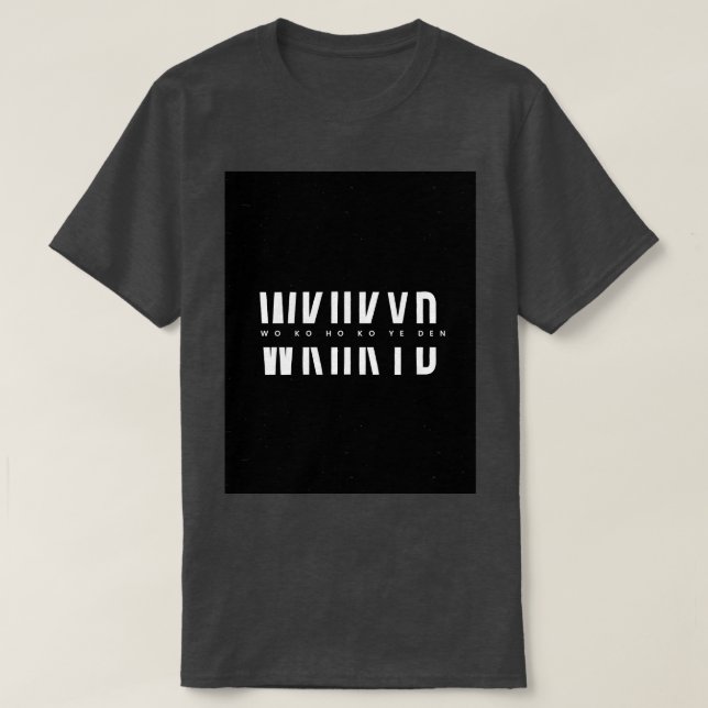 WKHKYD Wo Ko Ho Ko Y3 D3n T Shirt (Design framsida)