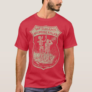 Wm Radams Microbe Killer 1887 T Shirt