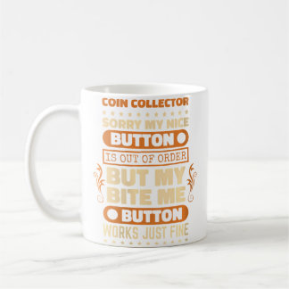 Wo Bite Button Works Mynthandlare Myntsamlande Kaffemugg