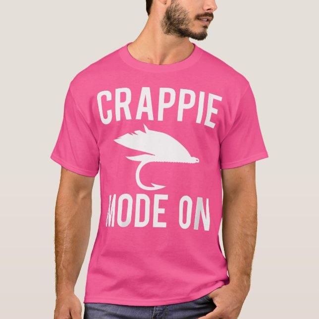 Wo Crappie Mode on Fisherman T Shirt (Framsida)