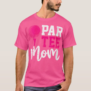 Wo Cute Par Mamma Par Golf Pun Mamma Mamma Mamma T Shirt