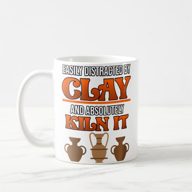 Wo Easily Distracted By Pottery Clay Artist Cerami Kaffemugg (Vänster)