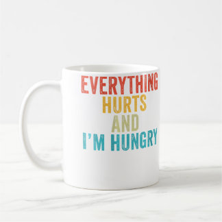 Wo Everything Hurts I'M Hungry Funny Running Marat Kaffemugg