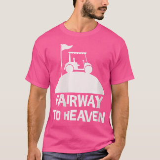 Wo Funny Golf Fairway till himlen T Shirt
