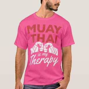 Wo Funny Muay Thai Älskare Muay Thai är min terapi T Shirt