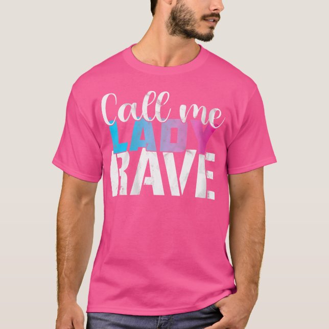 Wo Funny Rave Quote For Women Raver Edm Festival T Shirt (Framsida)