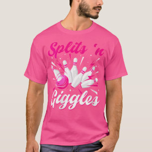 Wo Funny Splits'N Giggles Bowling Team Cute Bowle T Shirt