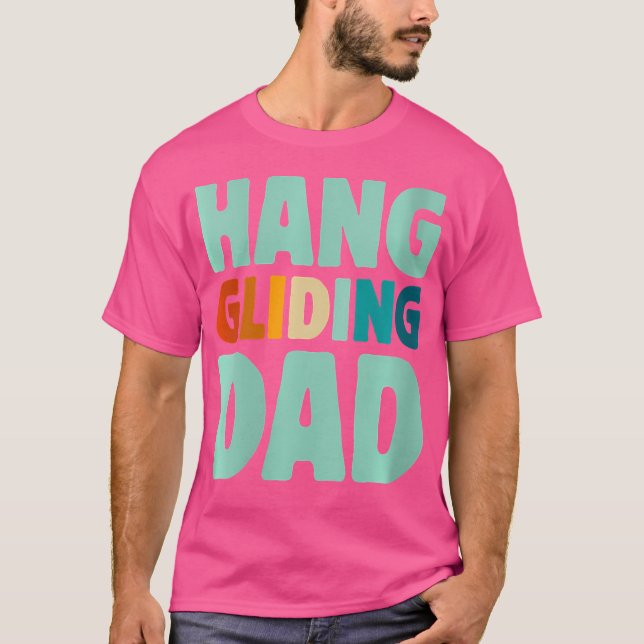 Wo Hang Gliding Dad T Shirt (Framsida)