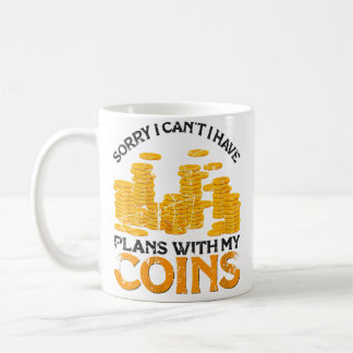 Wo I Have Plans With My Coins Coin Collector Coin Kaffemugg