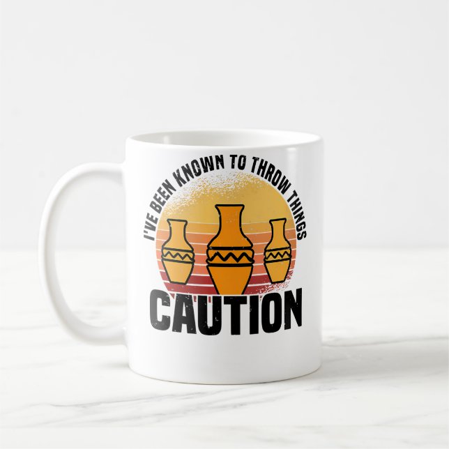 Wo I'Ve Been Known To Throw Things Pottery Ceramic Kaffemugg (Vänster)