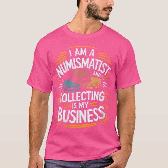 Wo Numismatics Numismatist for Coin Collating Coi T Shirt (Framsida)