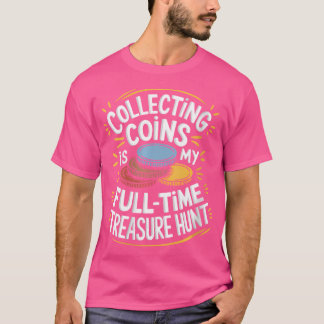Wo Numismatik Numismatiker Mynthämtning Och Myntsa T Shirt