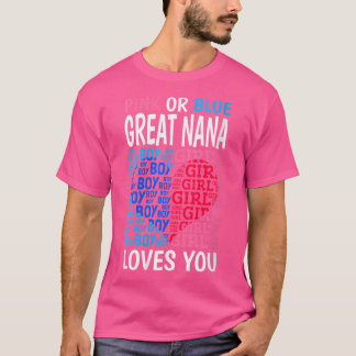 Wo Pink Or Blue Great Nana Loves You Gender Reveal T Shirt