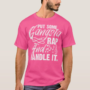 Wo Trap Music Rapper har gjort lite Gangsta Rap T Shirt